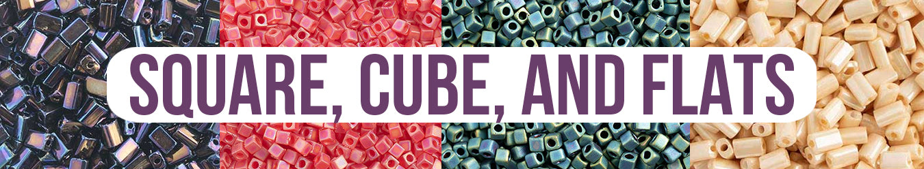 Square, Cube and Flats Beads