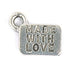 Pendant - Made With Love Antique Pewter Lead Free